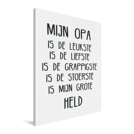 Vaderdag - vaderdaggeschenk met lieve tekst - Mijn opa Canvas