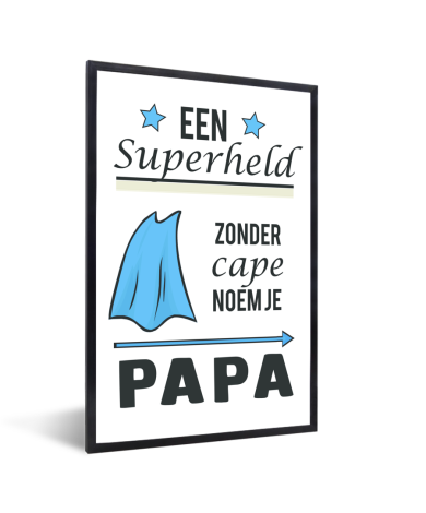 Vaderdag - Een superheld zonder cape noem je papa Fotolijst