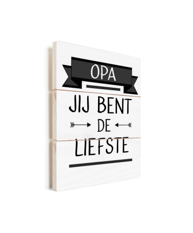 Vaderdag - Opa jij bent de liefste Vurenhout