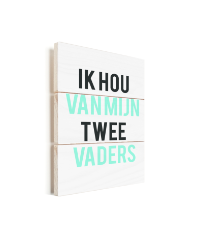 Vaderdag - Ik hou van mijn twee vaders Vurenhout