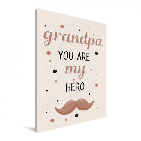 Vaderdag - Grandpa you are my hero - vaderdaggeschenk Canvas